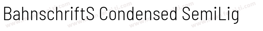 BahnschriftS Condensed SemiLight字体转换